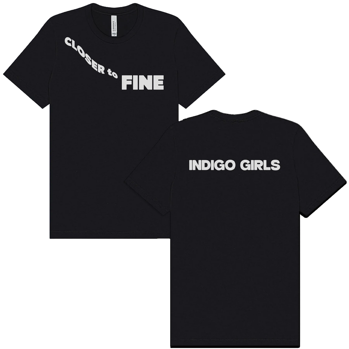 Closer to Fine T-shirt