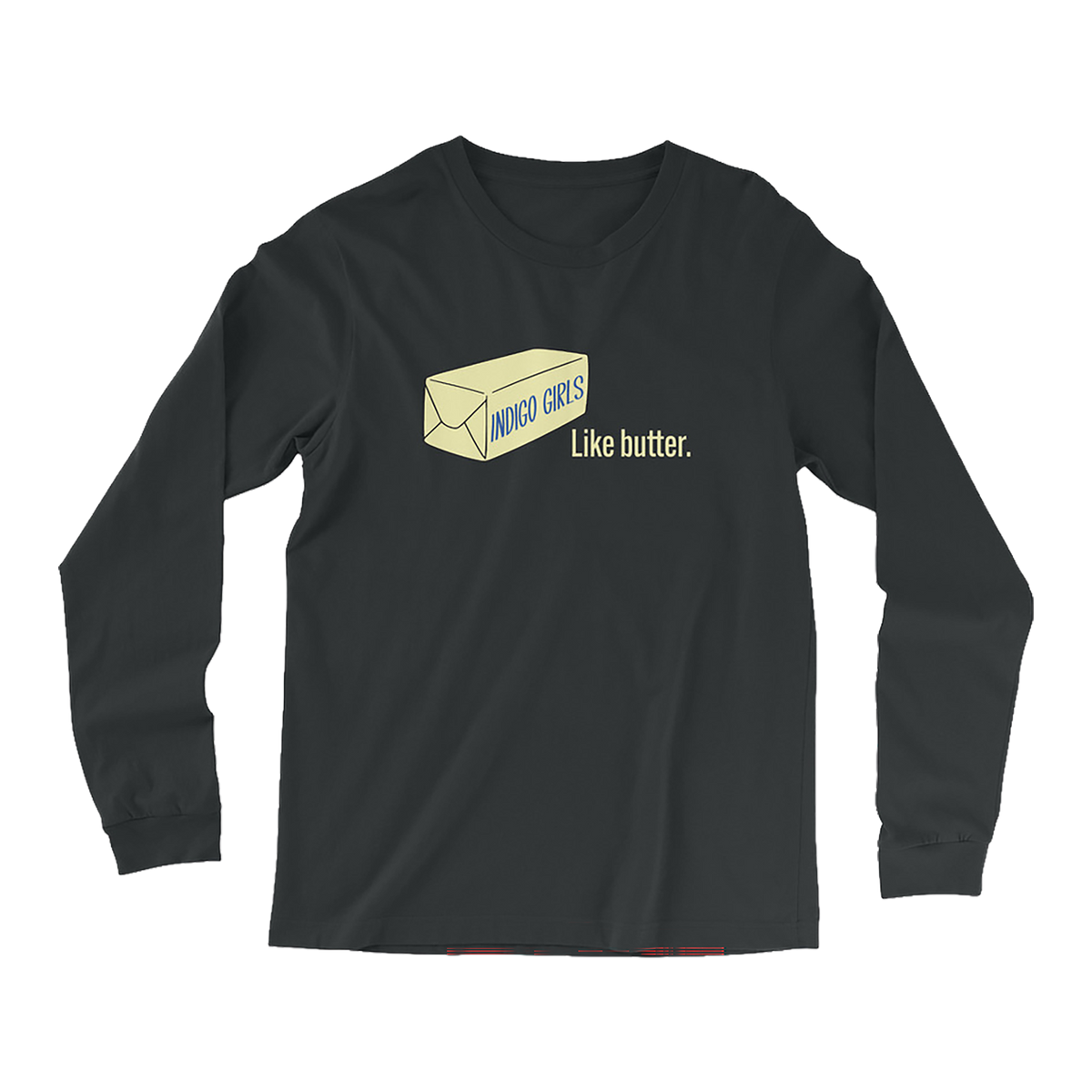 Like Butter Long Sleeved T-shirt